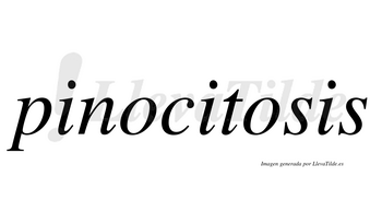 Pinocitosis  no lleva tilde con vocal tónica en la segunda «o»