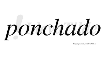 Ponchado no lleva tilde con vocal tónica en la «a»