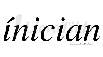 Ínician  lleva tilde con vocal tónica en la primera «i»