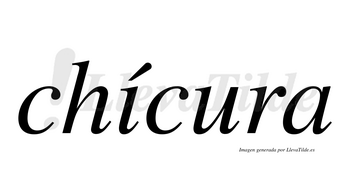 Chícura  lleva tilde con vocal tónica en la «i»