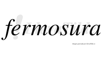 Fermosura no lleva tilde con vocal tónica en la «u»