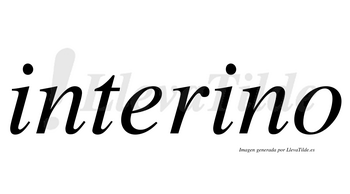 Interino  no lleva tilde con vocal tónica en la segunda «i»