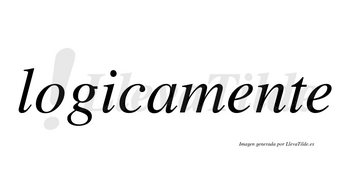 Logicamente no lleva tilde con vocal tónica en la primera «e»