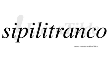 Sipilitranco  no lleva tilde con vocal tónica en la «a»