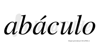 Abáculo  lleva tilde con vocal tónica en la segunda «a»