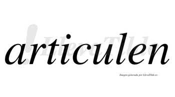 Articulen  no lleva tilde con vocal tónica en la «u»