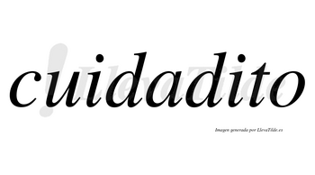 Cuidadito  no lleva tilde con vocal tónica en la segunda «i»