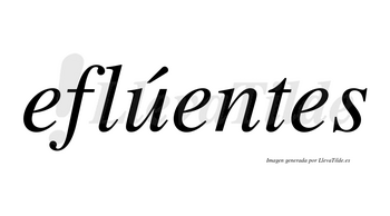 Eflúentes  lleva tilde con vocal tónica en la «u»