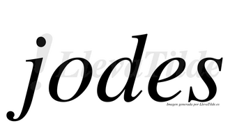 Jodes  no lleva tilde con vocal tónica en la «o»