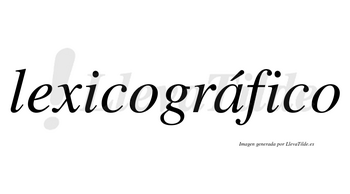 Lexicográfico  lleva tilde con vocal tónica en la «a»