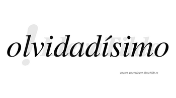 Olvidadísimo  lleva tilde con vocal tónica en la segunda «i»