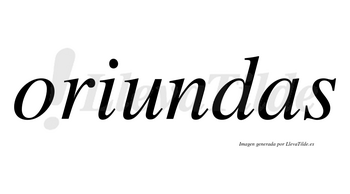 Oriundas no lleva tilde con vocal tónica en la «u»