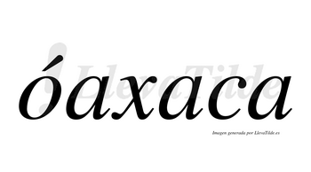 Óaxaca  lleva tilde con vocal tónica en la «o»
