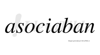 Asociaban no lleva tilde con vocal tónica en la segunda «a»