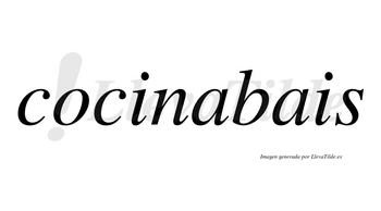 Cocinabais  no lleva tilde con vocal tónica en la primera «a»