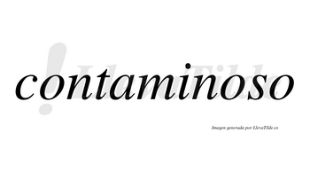 Contaminoso  no lleva tilde con vocal tónica en la segunda «o»