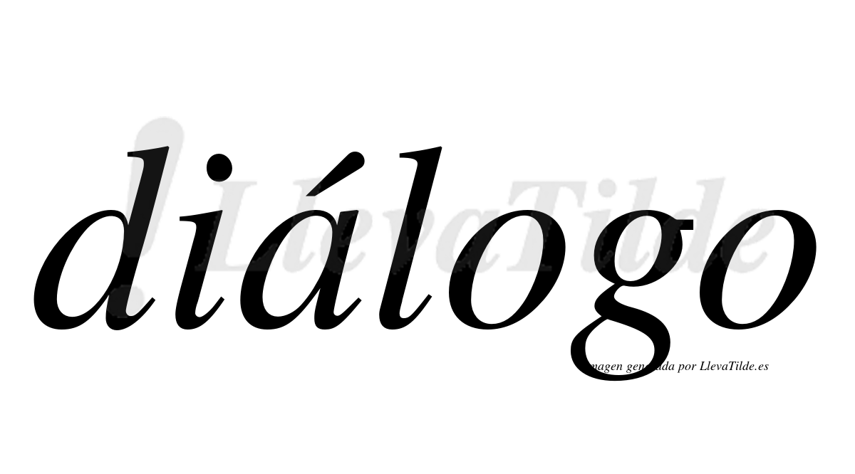 Dialogos Lettering ¿Lleva tilde diálogo? | LlevaTilde.es