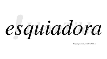 Esquiadora  no lleva tilde con vocal tónica en la «o»