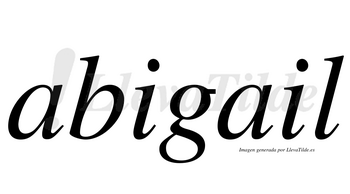 Abigail  no lleva tilde con vocal tónica en la segunda «a»