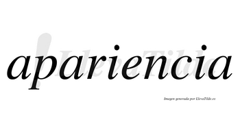 Apariencia  no lleva tilde con vocal tónica en la «e»