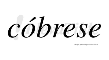 Cóbrese lleva tilde con vocal tónica en la «o»