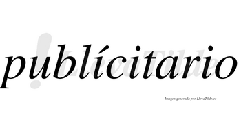 Publícitario lleva tilde con vocal tónica en la primera «i»