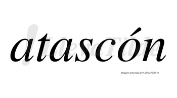 Atascón  lleva tilde con vocal tónica en la «o»