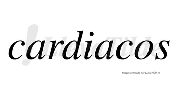 Cardiacos  no lleva tilde con vocal tónica en la segunda «a»