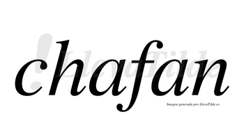 Chafan  no lleva tilde con vocal tónica en la primera «a»
