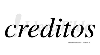 Creditos  no lleva tilde con vocal tónica en la «i»