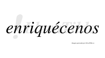 Enriquécenos  lleva tilde con vocal tónica en la segunda «e»