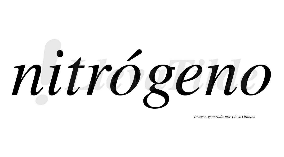 Nitrógeno  lleva tilde con vocal tónica en la primera "o"