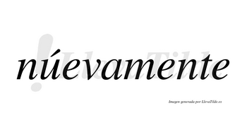 Núevamente lleva tilde con vocal tónica en la «u»