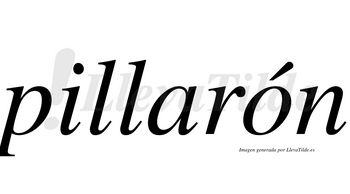 Pillarón  lleva tilde con vocal tónica en la «o»