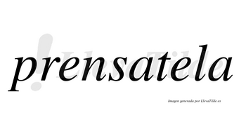Prensatela no lleva tilde con vocal tónica en la segunda «e»