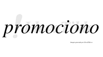 Promociono no lleva tilde con vocal tónica en la tercera «o»