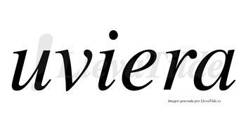 Uviera no lleva tilde con vocal tónica en la «e»
