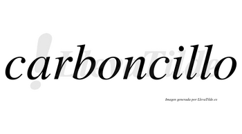 Carboncillo  no lleva tilde con vocal tónica en la «i»