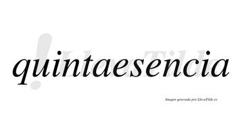 Quintaesencia  no lleva tilde con vocal tónica en la segunda «e»