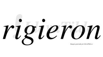 Rigieron  no lleva tilde con vocal tónica en la «e»