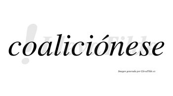 Coaliciónese  lleva tilde con vocal tónica en la segunda «o»