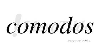 Comodos no lleva tilde con vocal tónica en la segunda «o»