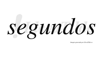 Segundos  no lleva tilde con vocal tónica en la «u»