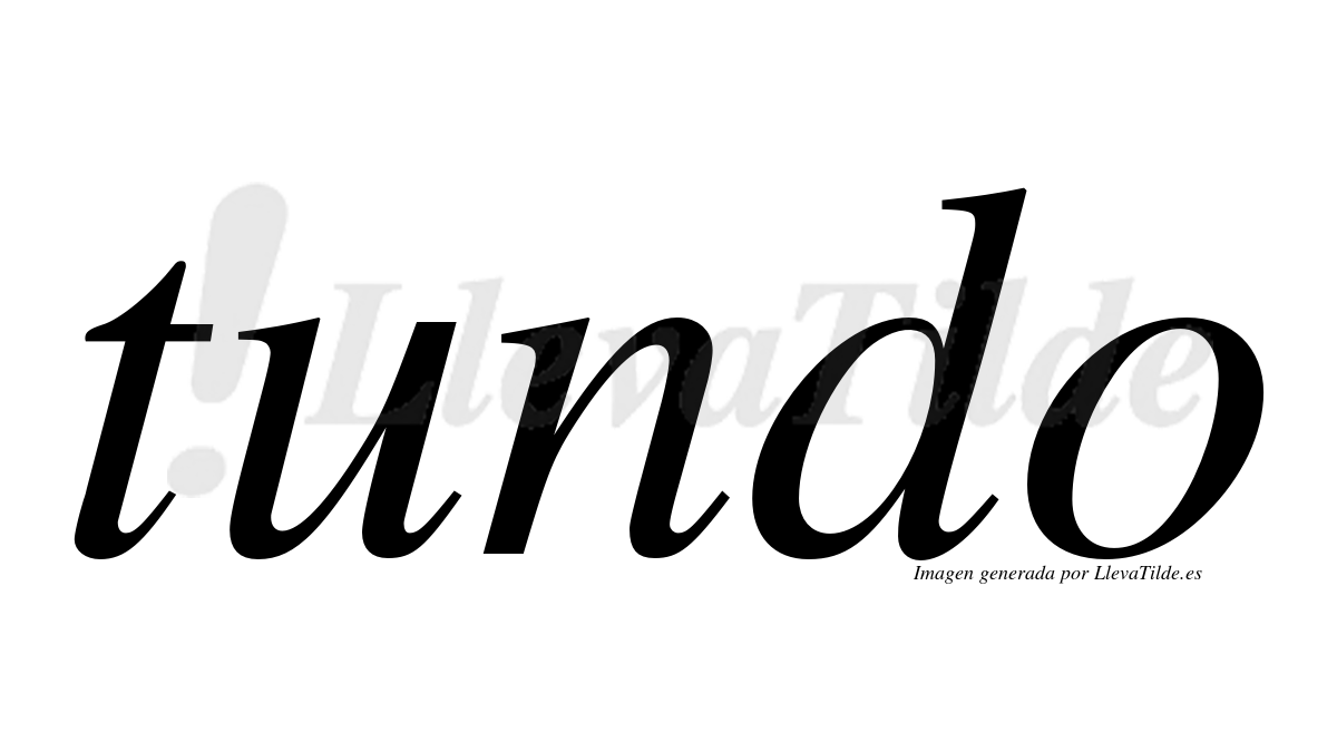 ¿Lleva tilde tundo? | LlevaTilde.es