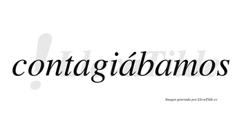 Contagiábamos  lleva tilde con vocal tónica en la segunda «a»