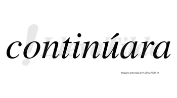 Continúara  lleva tilde con vocal tónica en la «u»