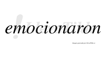 Emocionaron  no lleva tilde con vocal tónica en la «a»
