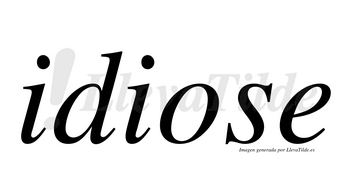 Idiose  no lleva tilde con vocal tónica en la «o»