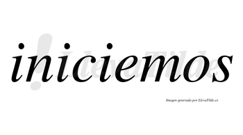 Iniciemos  no lleva tilde con vocal tónica en la «e»