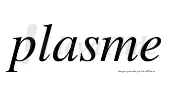 Plasme no lleva tilde con vocal tónica en la «a»